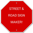 Street and Road Sign Maker! أيقونة