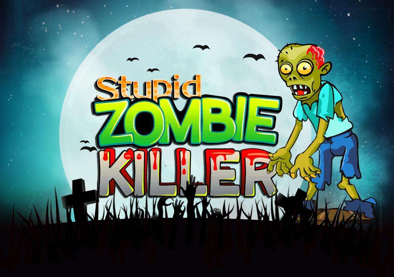 Stupid Zombies Killer For Android Apk Download - stupid zombie face roblox