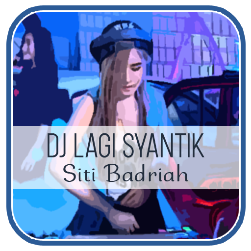 DJ Lagi Syantik - Siti Badriah Full Remix