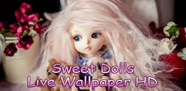 Sweet Dolls Live Wallpaper HD