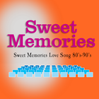 Sweet Memories Love Song 80's-90's icono