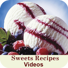 Sweets Recipes Videos ícone