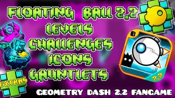 Geometry Dash: Floating Ball 2.2 (Fan-Game) 포스터
