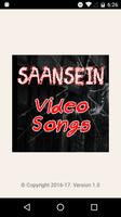 Video Songs of SAANSEIN poster