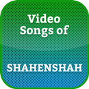 Video songs of SHAHENSHAH APK