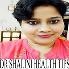 Dr Shalini health Tips icon