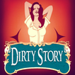 ”Dirty Story