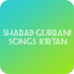 Shabad Gurbani Songs And Kirtan