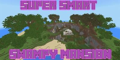 Super Smart Swampy Mansion Map for MCPE capture d'écran 2