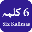 6 Kalmas of Islam With Transla