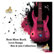 Best Slow Rock Love Songs 80s & 90s Collection