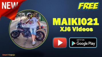 MAIKI021 XJ6 Videos Affiche