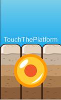 TouchThePlatform poster