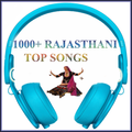 1000+ RAJASTHANI TOP SONGS