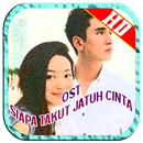 Lagu Ost Siapa Takut Jatuh Cinta Mp3 APK