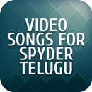 Video songs for Spyder Telugu APK