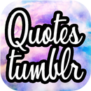 Wallpaper Tumblr Quotes , saying and status APK