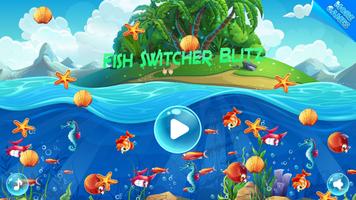 Fish Switcher Blitz Affiche