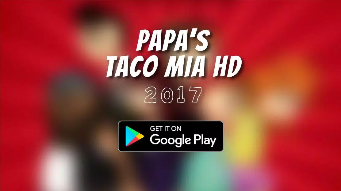 Papa's Taco Mia HD - Apps on Google Play