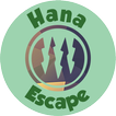 Hana Escape