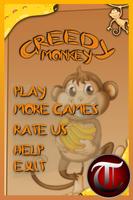 GREEDY MONKEY Best for toddler poster