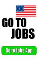 Go To Jobs | USA Plakat