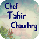 Chef Tahir Chaudhry Recipes
