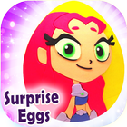 Teen Eggs Surprise Titans Go Doll opening toys pop آئیکن