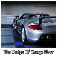 The Design Of Garage Floor Poster