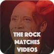 The Rock Matches
