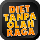 Diet Tanpa Olah Raga icône