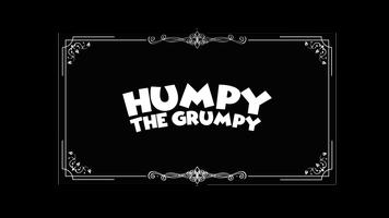 Humpy The Grumpy Affiche