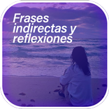 Frases indirectas y reflexiones 👑