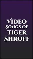Video songs of Tiger Shroff Affiche