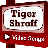 Tiger Shroff - VIDEOs & SONGs