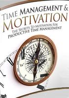 Time Management And Motivation Affiche