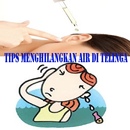 Tips Mengeluarkan Air Telinga APK