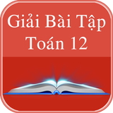 Giải Toán Lớp 12 - Toán 12 - Giải Bài Tập SGK 12 icône