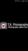 T.K. Photography Plakat