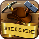 APK Build & Mine Wild West Tycoon - Idle Miner Clicker