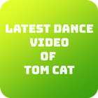 Latest Dance Video of Tom Cat ícone