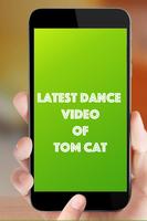 Latest Dance Video of Tom Cat capture d'écran 1