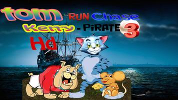 Tom run Chase Kerry 3 -pirate پوسٹر