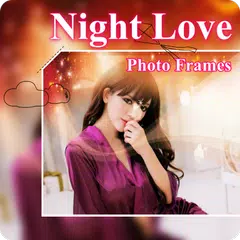 Beautiful Night Love Photo Frames Greeting Cards APK download