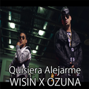 Wisin - Quisiera Alejarme ft. Ozuna de música APK