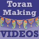 Toran Making VIDEOs-APK