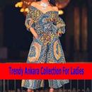 Trendy Ankara Collection For Ladies ideas APK
