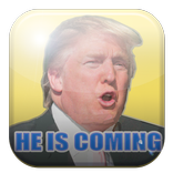 Trump is coming