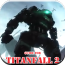 Guide For Titanfall 2 APK
