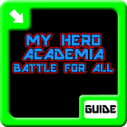 Guide How to Play My Hero Academia: Battle for All icon